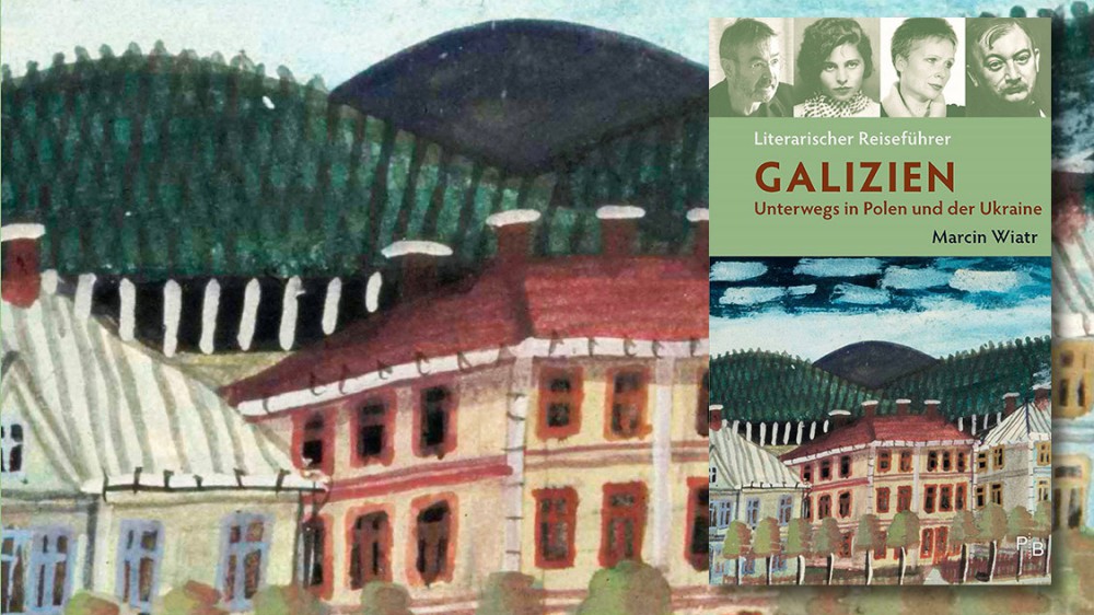 Buchpräsentationen: Literarischer Reiseführer Galizien. Unterwegs in Polen und der Ukraine