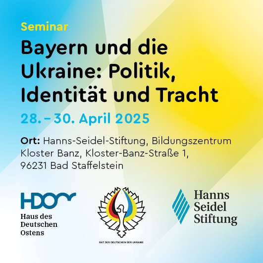 Heute startet das Seminar „Bayern und die Ukraine: Politik, Identität und Tracht“